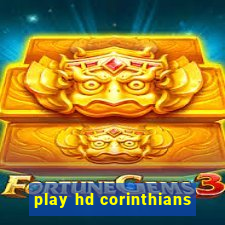 play hd corinthians